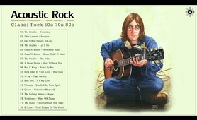 Acoustic Classic Rock 60s 70s 80s | Classic Rock Greatest Hits Playlist