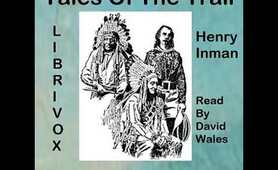 Tales Of The Trail; Short Stories Of Western Life by Henry INMAN | Full Audio Book