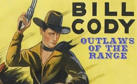 Outlaws of The Range 1936 * Bill Cody * WildWest Tv Westerns