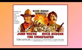 The Undefeated 1969 Western John Wayne Rock Hudson