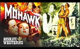 Mohawk (1956) | Full Old School Western Movie | Absolute Westerns