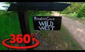VR 360 VIDEO - Pirates Cove Wild West (Walking Tour)